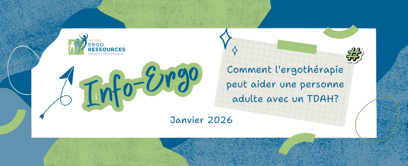 Comment l’ergothérapie peut aider une personne adulte atteinte de TDAH?